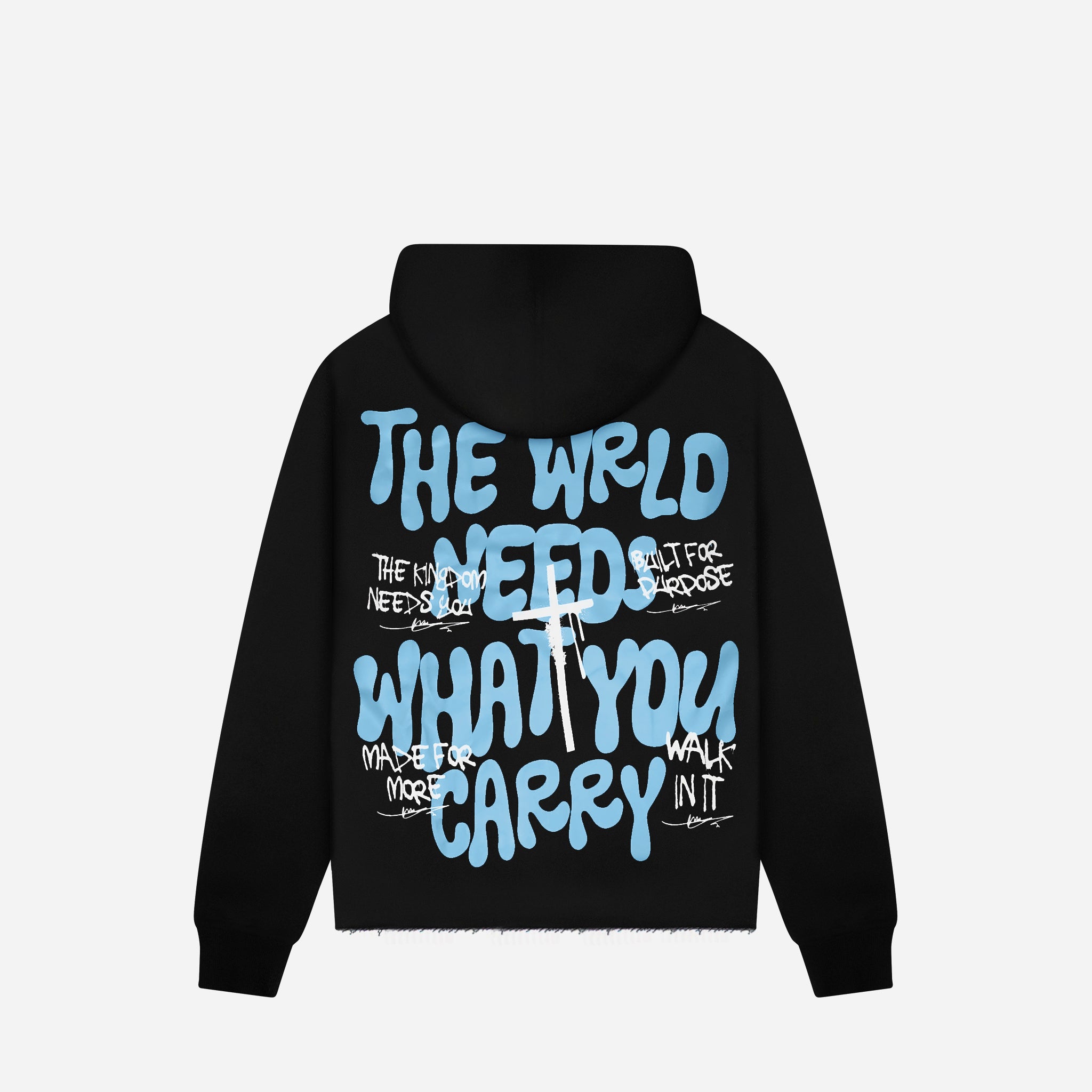 WRLD NEEDS WHAT YOU CARRY HOODIE (BLACK)
